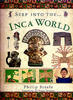Step into the Inca World by Phillip Steele