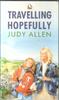 Travelling Hopefully by Judy Allen