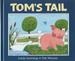 Tom's Tail by Linda M. Jennings