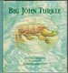 Big John Turkle by Russell Hoban