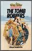 The Tomb Robbers by Julia Dobson