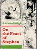 On the Feast of Stephen by Aaron Judah