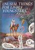 Unusual Things for Lively Youngsters by T. J. S. Rowland