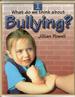 What do we think about Bullying? by Jillian Powell