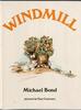 Windmill by Michael Bond