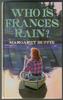 Who is Frances Rain? by Margaret Buffie