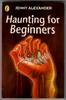 Haunting for Beginners by Jenny Alexander
