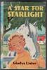 A Star for Starlight by Gladys Lister