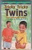 Tricky Tricky Twins by Kate Elizabeth Ernest
