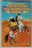 The Man on The Moon-Eyed Horse by Sid Fleischman