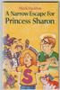 A Narrow Escape for Princess Sharon by Mark Haddon