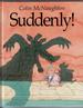 Suddenly! by Colin McNaughton