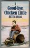 Good-Bye Chicken Little by Betsy Byars
