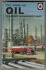 The Story of Oil by William David Siddle