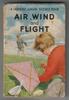 Air, Wind and Flight by Richard Bowood and Frank Edward Newing