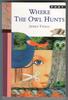 Where the Owl Hunts by Aeres Twigg