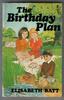 The Birthday Plan by Elisabeth Batt