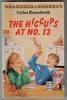 The Hiccups at No. 13 by Gyles Brandreth