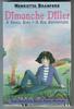 Dimanche Diller: A Small Girl - A Big Adventure by Henrietta Branford