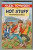 Hot Stuff by Hazel Townson