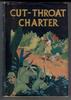 Cut-Throat Charter by H. E. Felser Paine