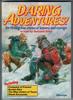 Daring Adventures! by Bernard Brett