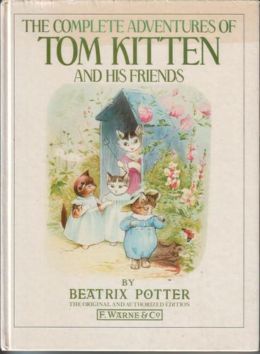 The Complete Adventures of Tom Kitten and his Friends