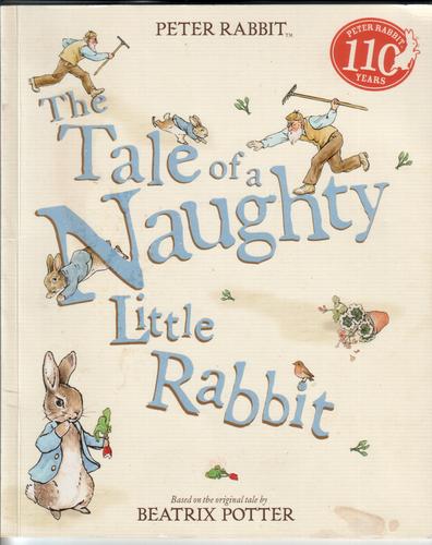 Peter Rabbit - The Tale of a Naughty Little Rabbit