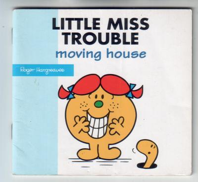 Little Miss Trouble moving house