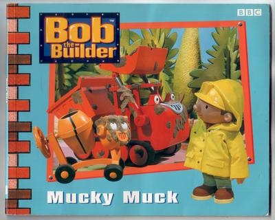 Bob the Builder - Mucky Muck
