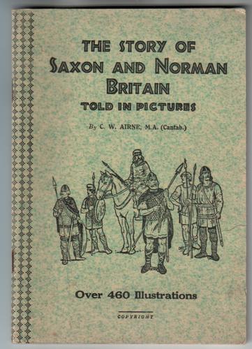 The Story of Saxon and Norman Britain told in pictures