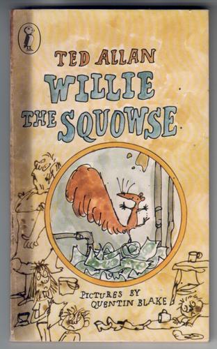 Willie the Squowse