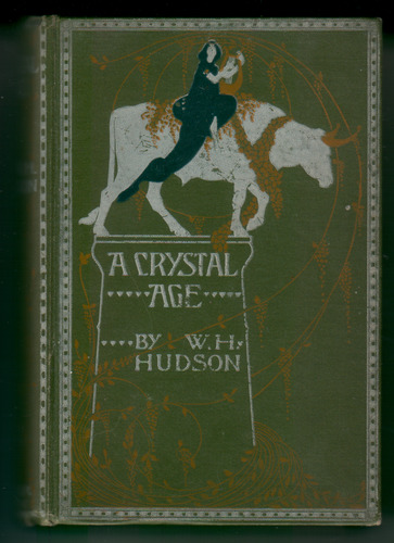 A Crystal Age by William Henry Hudson
