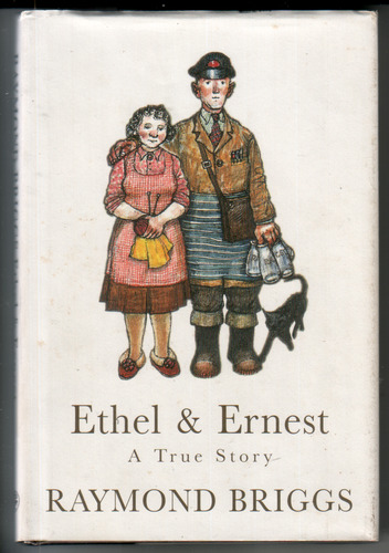 Ethel and Ernest - A True Story