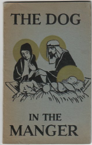 The Dog in the Manger: A Story of the Christ Child