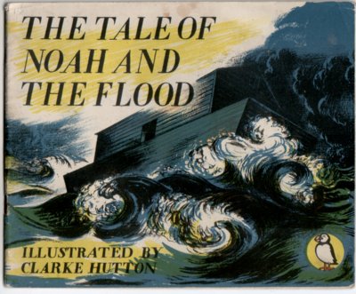 The Tale of Noah and the Flood