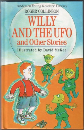 Willy and the UFO and Other Stories