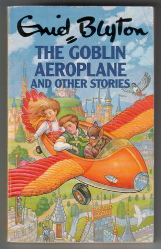 The Goblin Aeroplane and other stories