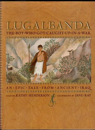 Lugalbanda: The boy who got caught up in a war