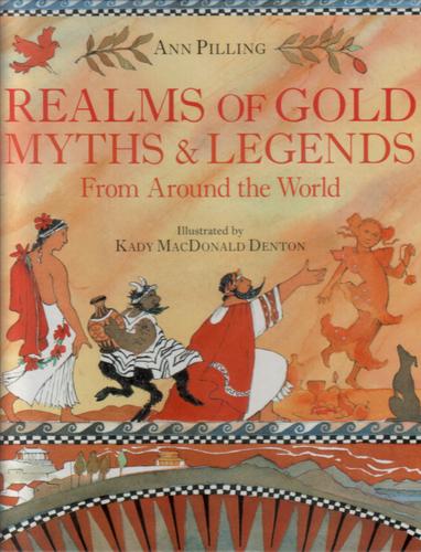 Realms of Gold Myths and Legends
