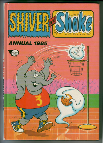 Shiver and Shake Annual 1985