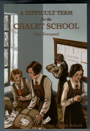 A Difficult Term for the Chalet School