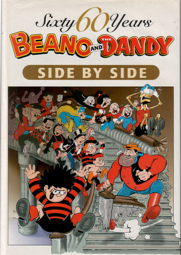 Beano and Dandy: Side by Side for Sixty Years
