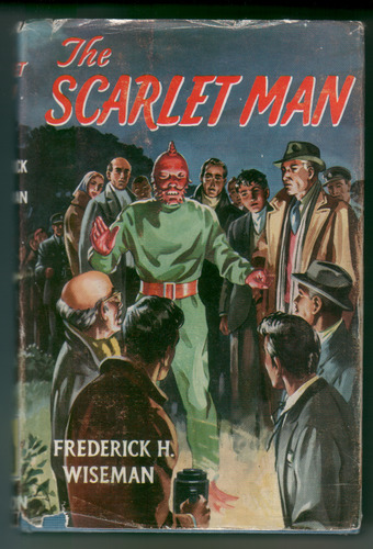 WISEMAN, FREDERICK H. - The Scarlet Man