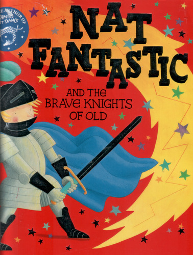 Nat Fantastic and the Brave Knights of Old