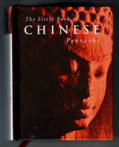 The Little Book of Chinese Proverbs