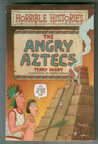 Horrible Histories: The Angry Aztecs