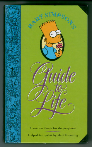  - Bart Simpson's Guide to Life