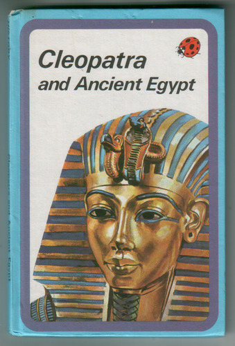 Cleopatra and Ancient Egypt