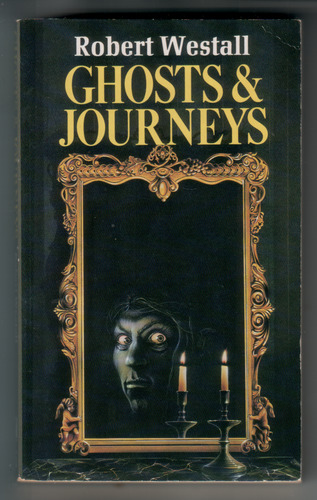 WESTALL, ROBERT - Ghosts and Journeys